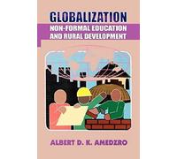 Globalization. Non-Formal Education And Rural Development