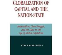 Globalization of Capital and the NationState by Berch Berberoglu Berch Berberoglu (Auteur)