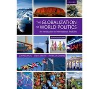 Globalization Of World Politics Patricia Owens, John Baylis, Steve Smith (Auteur)