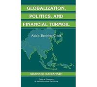 Globalization, Politics, And Financial Turmoil