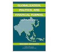 Globalization, Politics, and Financial Turmoil, Political Economy of Institutions and Decisions Shanker Satyanath (Auteur)