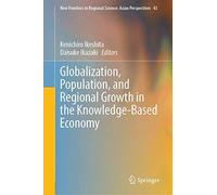Globalization, Population, And Regional Growth In The Knowledge-Based Economy