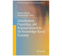 Globalization, Population, And Regional Growth In The Knowledge-Based Economy