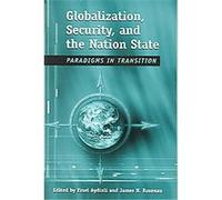 Globalization, Security, And the Nation State