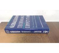 Globalization, Technology, and Competition: The Fusion of Computers and Telecommunications in the 1990s