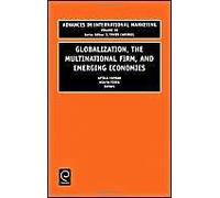 Globalization the Multinational Firm and Emerging Economies