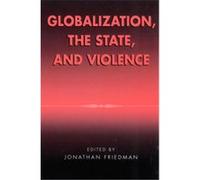 Globalization, the State and Violence