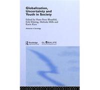 Globalization Uncertainty and Youth in Society by HansPeter Blossfeld Hans-Peter Blossfeld (Auteur)