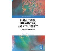 Globalization, Urbanization, And Civil Society