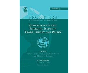Globalizations And Emerging Issues In Trade Theory And Policy