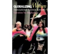 Globalizing Women, Themes in Global Social Change Valentine M. Moghadam (Auteur)