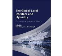 GlobalLocal Interface and Hybridity Hb Exploring Language and Identity by Lubna Alsagoff Rani Rubdy Hardcover Book Lubna Alsagoff Rani Rubdy (Auteur)