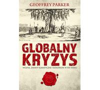 Globalny kryzys - Geoffrey Parker (livre en polonais)