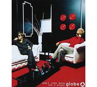 Globe - Don't Look Back