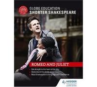 Globe Education Shorter Shakespeare: Romeo and Juliet Globe Education (Auteur)