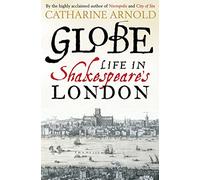 Globe : Life in Shakespeare's London – Simon & Schuster