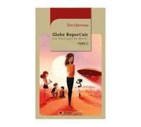 Globe report'air - les naufrages - roman Les naufragés du désert - Éric Chevreau - Sedrap Eds - broché - roman jeunesse