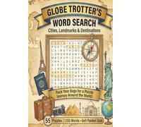 Globe Trotter’s Word Search: World Travel & Geography: The Ultimate Travel Puzzle Book | 1,155 Words from 195 Countries | 6x9 Pocket Size for Flights & Road Trips
