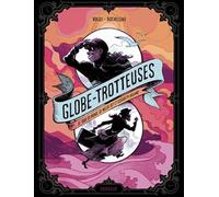 Julian Voloj – Globe-trotteuses: Le tour du monde de Nellie Bly et Elizabeth Bisland – Cartonné