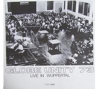 Globe Unity 73 - Live in Wuppertal [Vinyl LP] [Schallplatte]