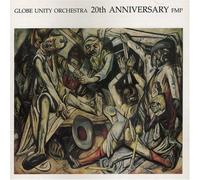 Globe Unity Orchestra - 20th Anniversary [Import]