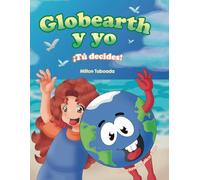 Globearth y yo: ¡Tú decides!