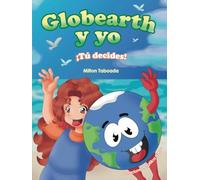 Globearth y yo: ¡Tú decides!