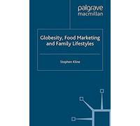 Globesity, Food Marketing And Family Lifestyles