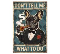 GLOBLELAND Plaque Métallique Vintage avec Bouledogue Français - 12x8 pouces - Rétro 'Ne Me Dis Pas Ce Que Je Dois Faire' - Décoration Murale pour Maison, Pubs, Clubs