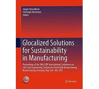 Glocalized Solutions For Sustainability In Manufacturing