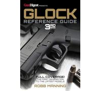 Glock Reference Guide, 3rd Edition