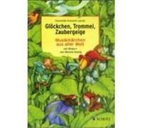 Glöckchen, Trommel, Zaubergeige Kreusch-Jacob, Dorothee (Auteur)