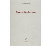 Gloire des formes Jean Frémon (Auteur)