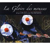 Gloire Des Mousses - Christophe Penot - Cristel Eds - relié - Beau livre