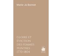 Gloire-Éviction Des Femmes Peintres - 1770-1804
