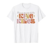 Gloire éternelle au Roi des Rois T-Shirt
