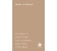Gloire-Éviction Des Femmes Peintres - 1770-1804