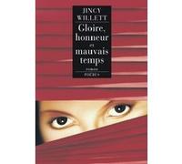 Gloire honneur et mauvais temps - Jincy Willett - Phebus - broché - Roman