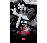 Gloire incertaine Joan Sales (Auteur), Marie Bohigas (Traduction), Bernard Lesfargues (Traduction)