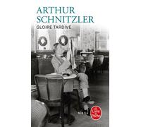 Gloire tardive - Arthur Schnitzler - Lgf - Poche - Roman