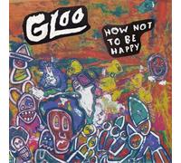 How Not To Be Happy [Vinyl]