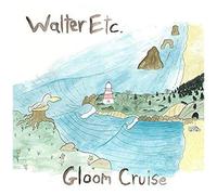 Walter Etc. – Gloom Cruise – CD – Warner Music