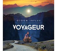 Gloom Influx - Gloom Influx: Voyageur [Winyl]