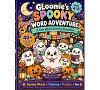 Gloomie’s Spooky Word Adventure: A Cute Halloween Ghost Coloring and Activity Book for Kids Ages 4-8