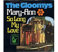 GLOOMYS - Mary-Ann / So long my love / 14 882 AT