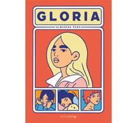 Gloria - Almudena Pano - Rue De L'echiquier - cartonné - Bande dessinée