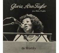 Gloria Ann Taylor Be Worthy (Vinyl) 7" Single