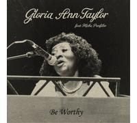 Gloria Ann Taylor Be Worthy (Vinyl) 7" Single