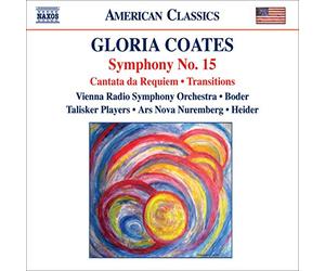 Gloria Coates: Symphony No. 15 / Cantata Da Requiem / Transitions