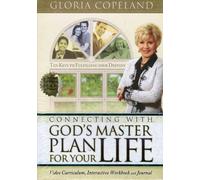 Gloria Copeland: Connecting with God's Master Plan for Your Life